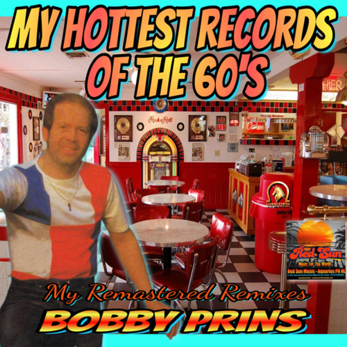 My Hottest Records of the 60's, Vol. 1 (Remastered & Remixed)