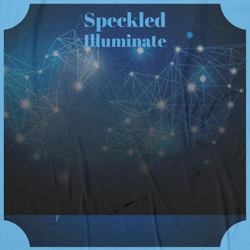 Speckled Illuminate