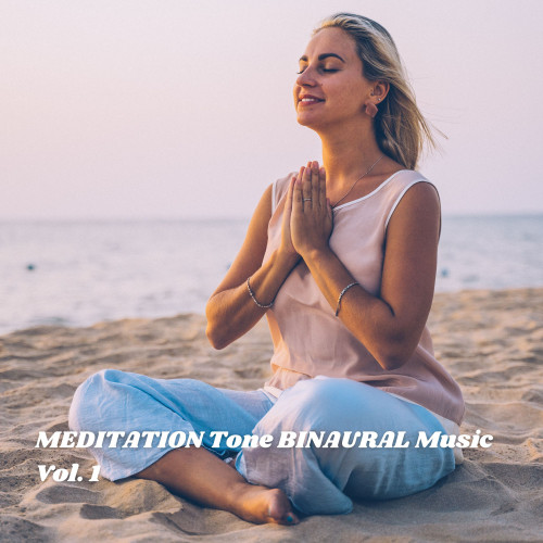 MEDITATION Tone BINAURAL Music Vol. 1