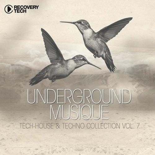 Underground Musique, Vol. 7 (Tech-House & Techno Collection)