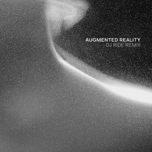 Augmented Reality (DJ Ride Remix) (Remix)