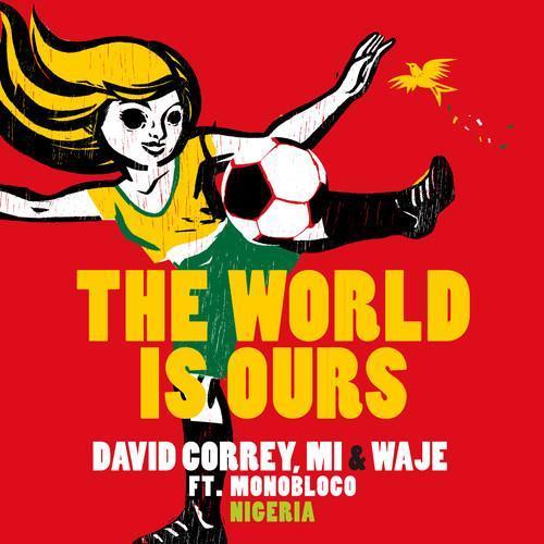 The World Is Ours (feat. Monobloco)