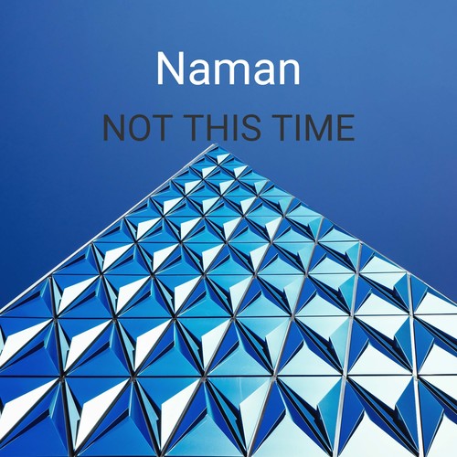 Not This Time (Explicit)
