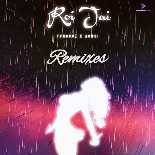 Roi Jai (Remixes)