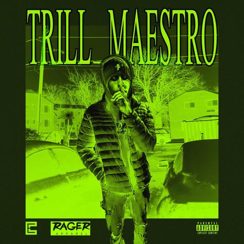 Trill'n Maestro (Explicit)