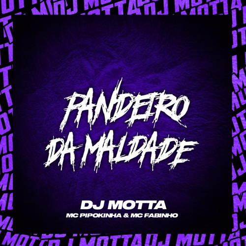 PANDEIRO DA MALDADE (Explicit)