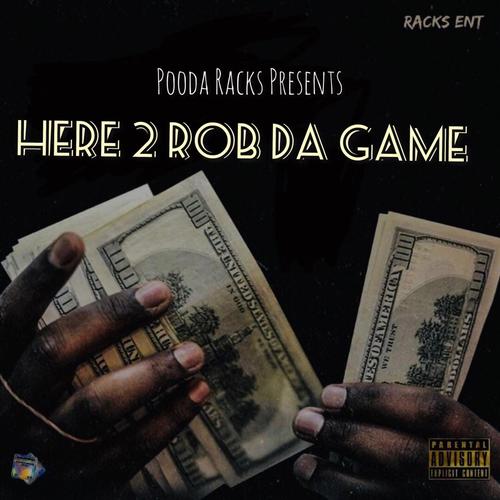 Here 2 Rob Da Game (Explicit)