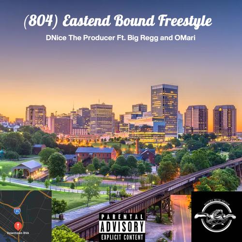 (804) Eastend Bound Freestyle (Explicit)