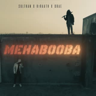 MEHABOOBA (feat. KiRaath, Sulthan, Draeko & AZWIN) [Explicit]