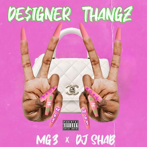 DESIGNER THANGZ (feat. DJ SHAB) [Explicit]