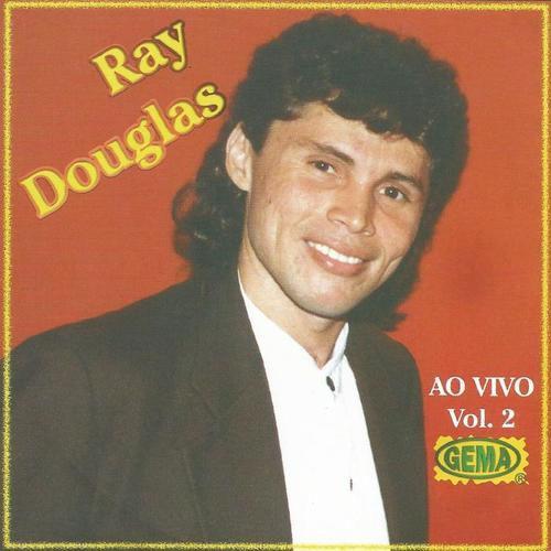 Ray Douglas ao Vivo, Vol. 2