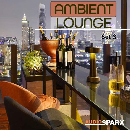 Ambient Lounge, Set 3