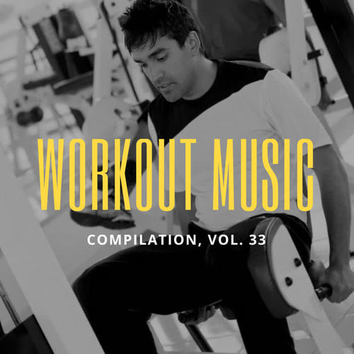 Workout Music, Vol.33