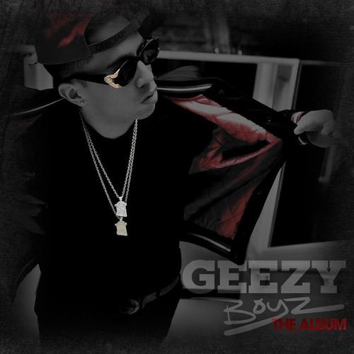 Geezy Boyz The Album (Explicit)