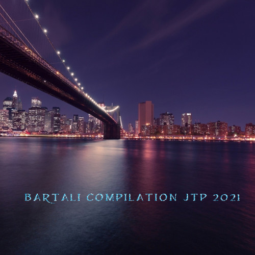 BARTALI COMPILATION JTP 2021