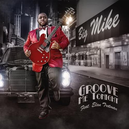 Groove Me Tonight (feat. Elan Trotman)