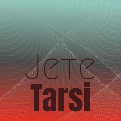 Jete Tarsi