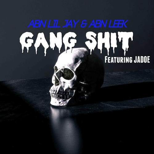 Gang Shit (Explicit)