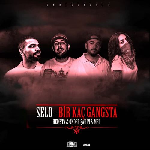 Bir Kaç Gangsta (Explicit)