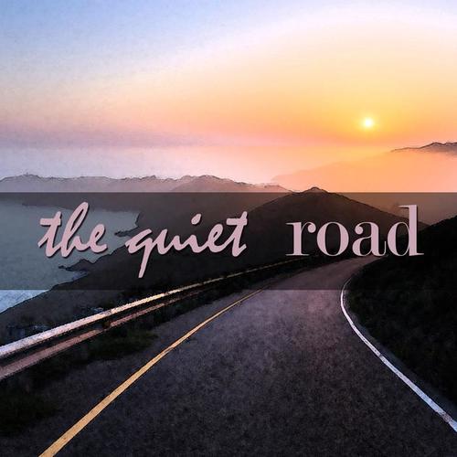 The Quiet Road