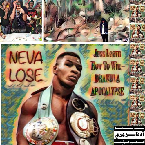 Neva Lose Juss Learn How To Win (Explicit)