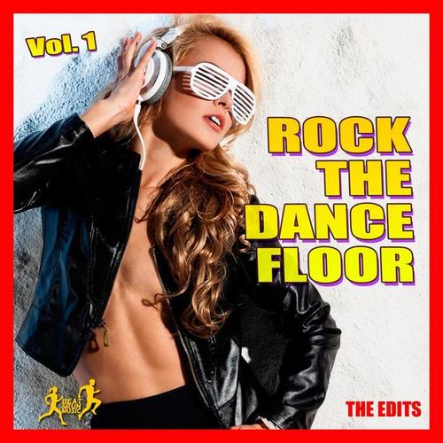 Rock the Dance Floor, Vol. 1 (The Edits)