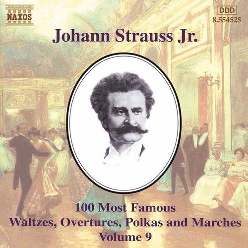 STRAUSS II, J.: 100 Most Famous Works, Vol. 9