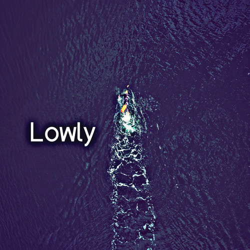 Lowly