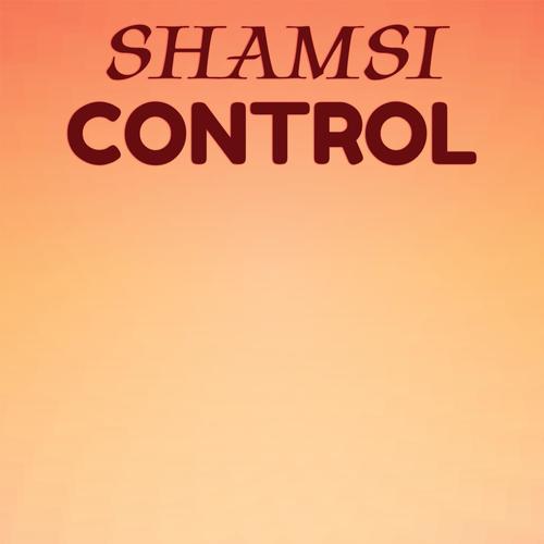 Shamsi Control