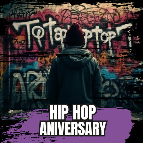 Hip-Hop Anniversay (Explicit)