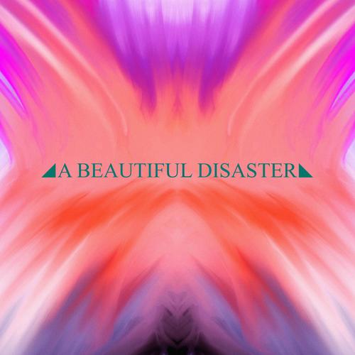 A Beautiful Disaster