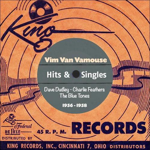 Vim Van Vamouse (King Records - Hits & Singles 1956 -1958)