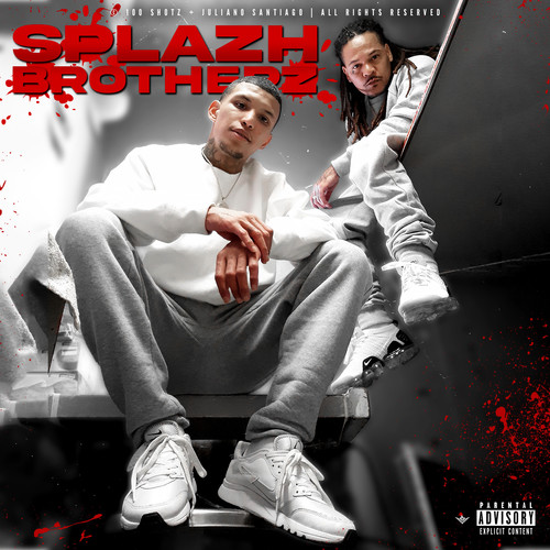 Splazh Brotherz (Explicit)