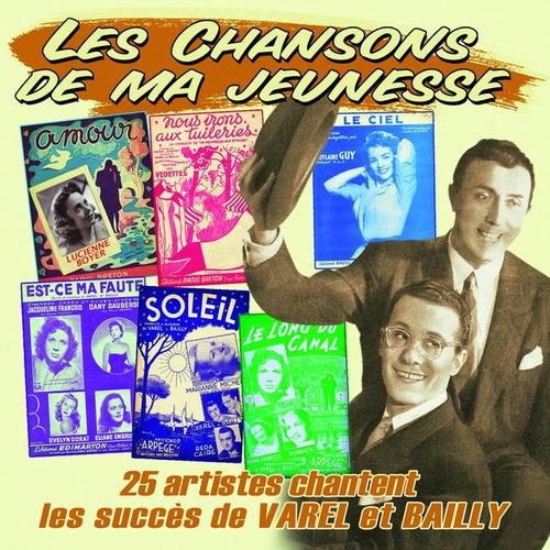 25 artistes chantent les succès de Varel et Bailly (Collection 