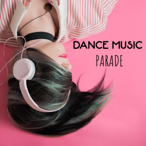 Dance Music Parade