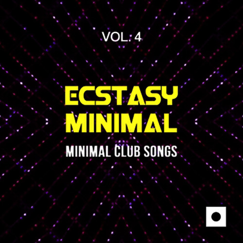 Ecstasy Minimal, Vol. 4 (Minimal Club Songs)