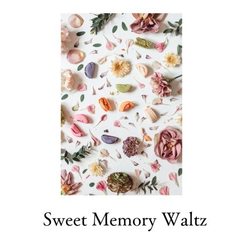 Sweet Memory Waltz