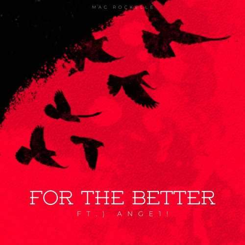 FOR THE BETTER (Explicit)