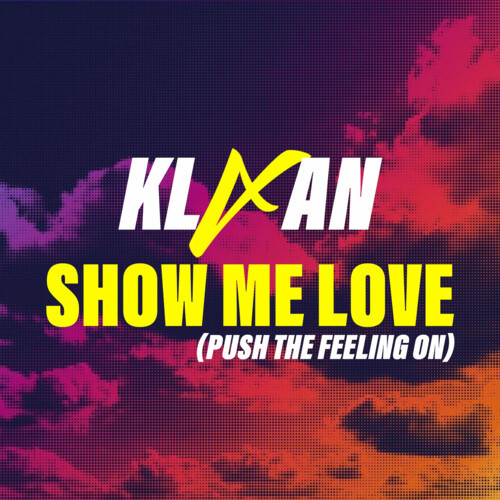 Show Me Love (Push the Feeling On)