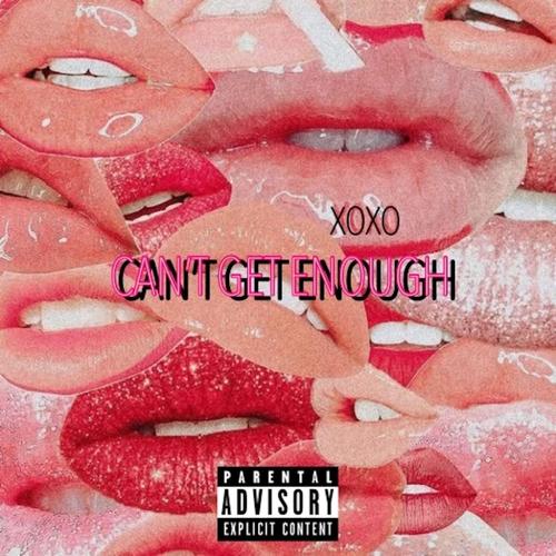 Can't Get Enough (feat. David Cantin) [Explicit]