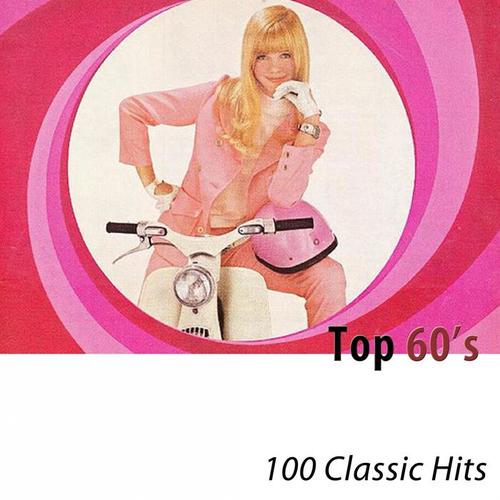 Top 60's (100 Classic Hits)