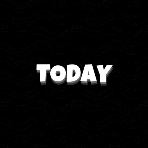 Today