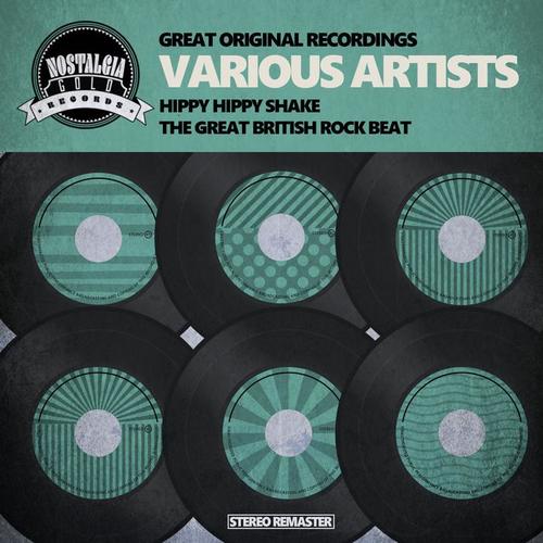 Hippy Hippy Shake - The Great Britsh Rock Beat