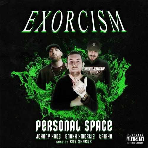 Exorcism (feat. Johnny Kaos, Enokh Xmortiz, Taiaha & Rob Shaker) [Explicit]