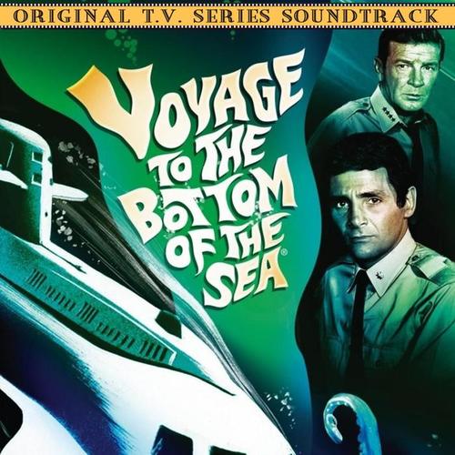 Voyage to the Bottom of the Sea (Original T.V. Series Soundtrack)