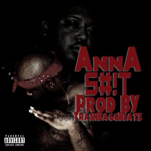 Anna Shit (Explicit)