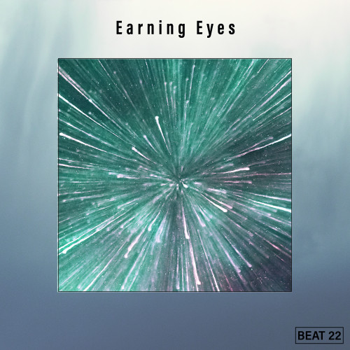 Earning Eyes Beat 22