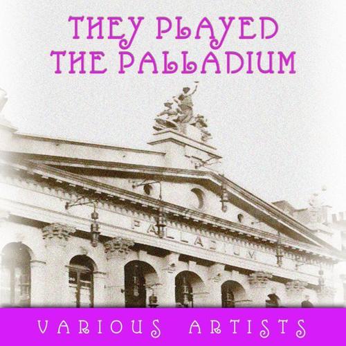 They Played The Palladium