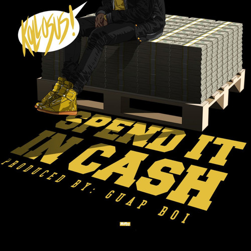 Spend It N Cash (Explicit)