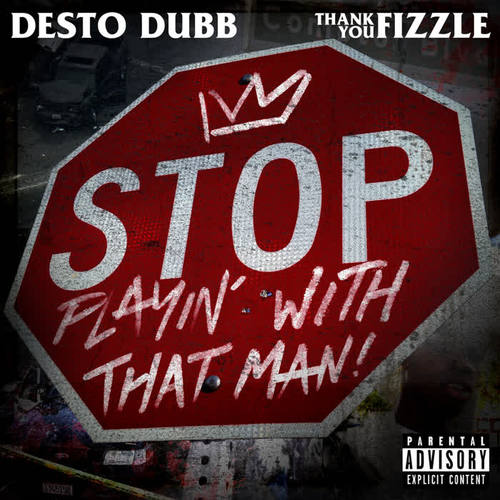 Stop Playin' with That Man! (Explicit)